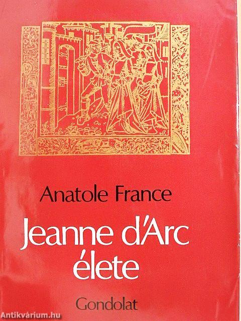 Jeanne D'Arc élete