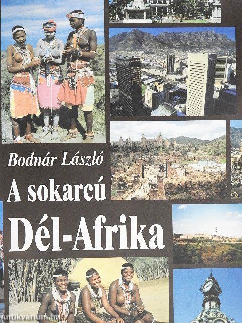 A sokarcú Dél-Afrika