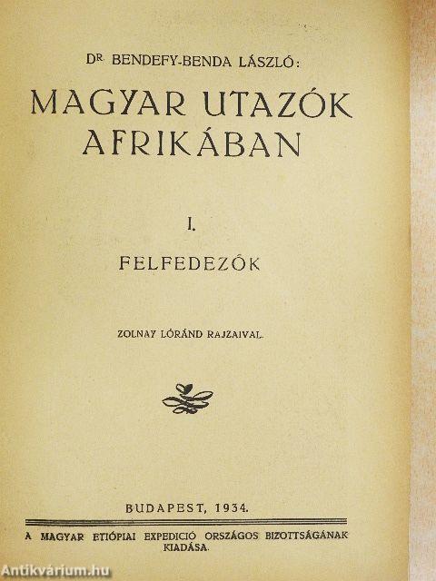 Magyar utazók Afrikában I-II. 