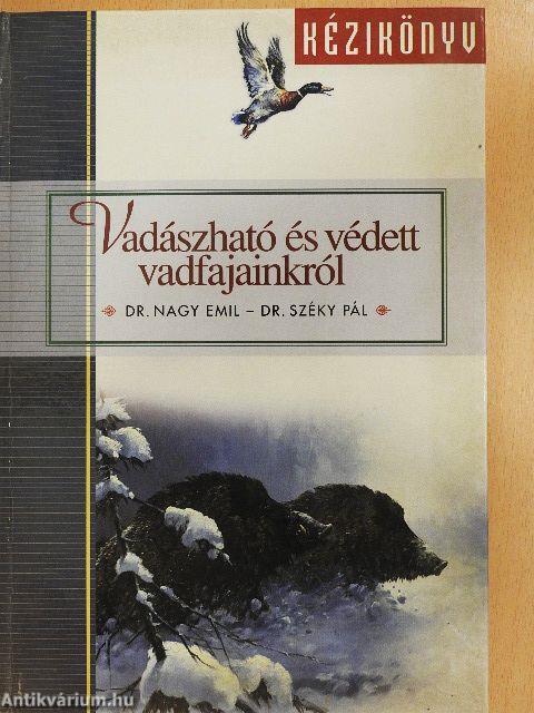 Vadászható és védett vadfajainkról