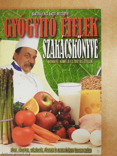 Gyógyító ételek szakácskönyve