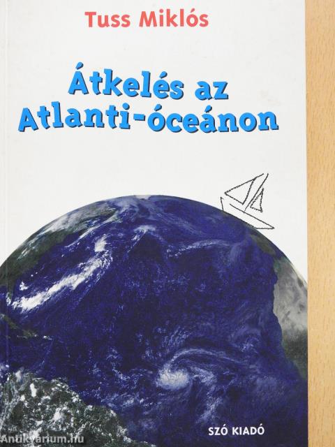 Átkelés az Atlanti-óceánon (dedikált példány)