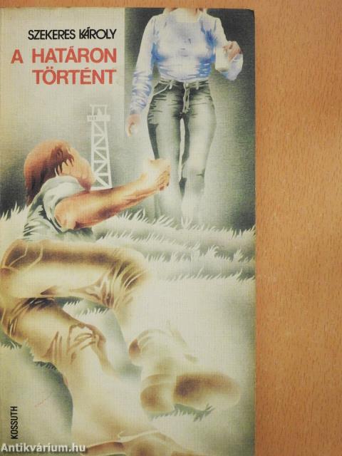 A határon történt (dedikált példány)