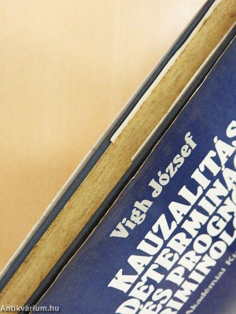 Kauzalitás, determináció és prognózis a kriminológiában