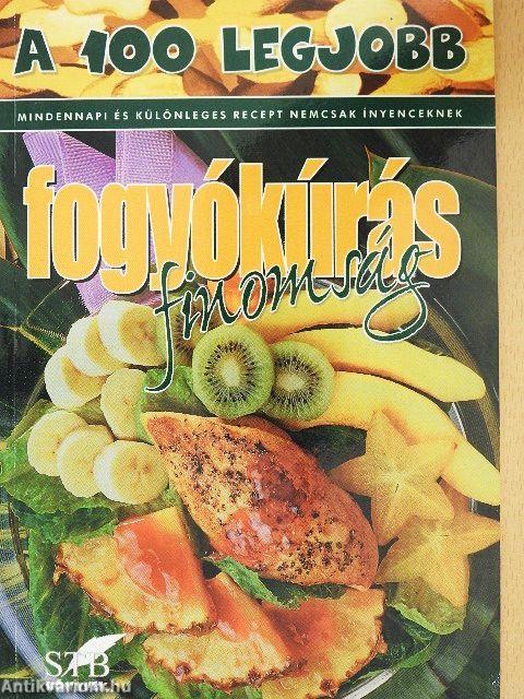 A 100 legjobb fogyókúrás finomság