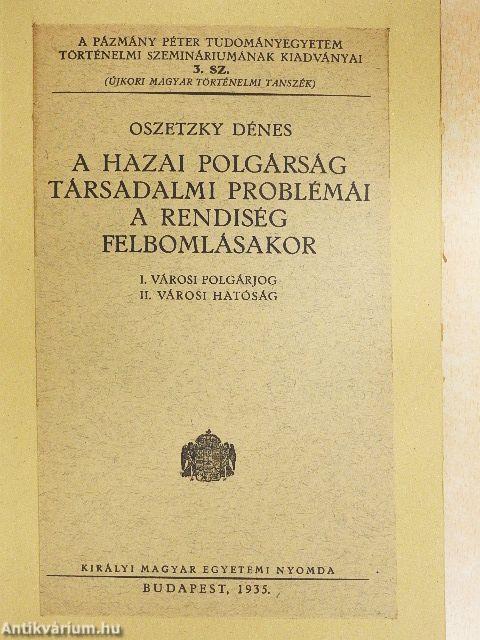 A hazai polgárság társadalmi problémái a rendiség felbomlásakor