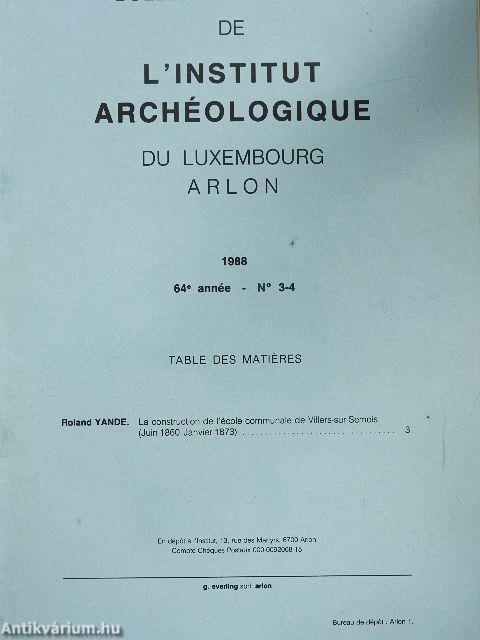 Bulletin Trimestriel de l'Institut Archéologique du Luxembourg, Arlon 1988