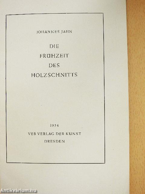 Die Frühzeit des Holzschnitts