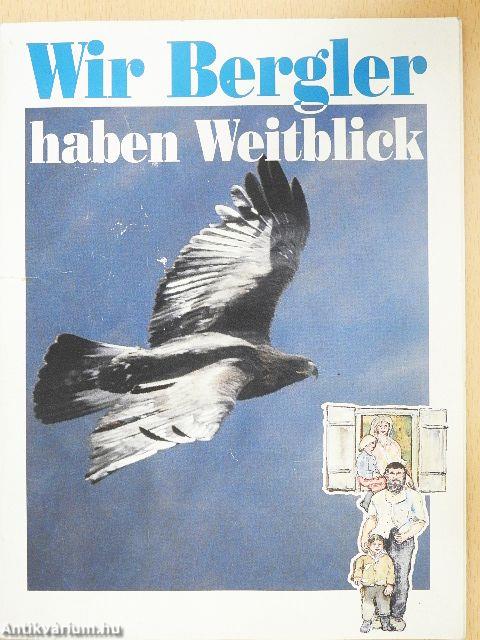 Wir Bergler haben Weitblick