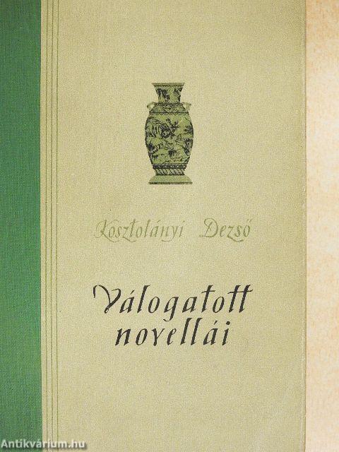 Kosztolányi Dezső válogatott novellái
