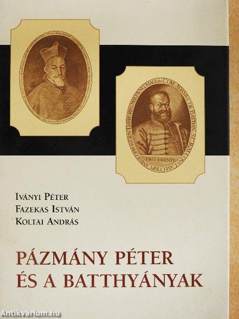Pázmány Péter és a Batthyányak