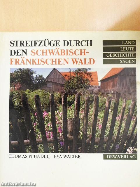 Streifzüge durch den Schwäbisch-Fränkischen Wald