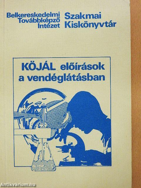 KÖJÁL előírások a vendéglátásban