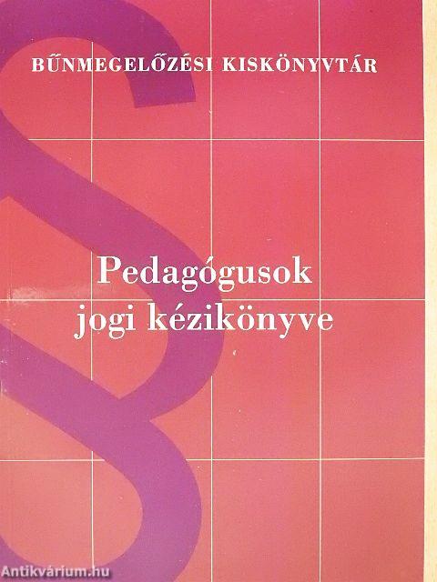 Pedagógusok jogi kézikönyve
