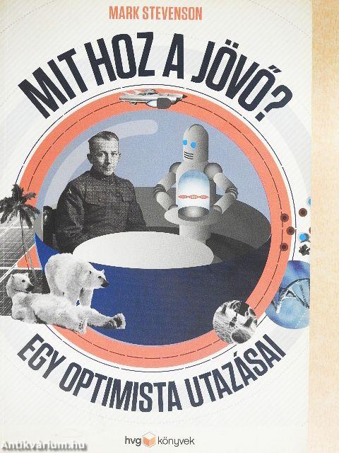 Mit hoz a jövő?