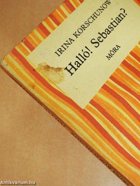 Halló! Sebastian?