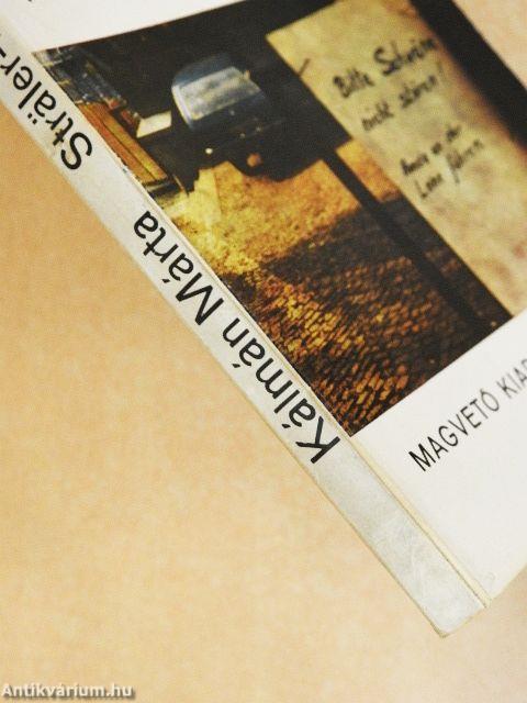 Sträler-lakó voltam