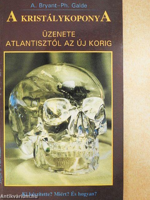 A kristálykoponya üzenete 