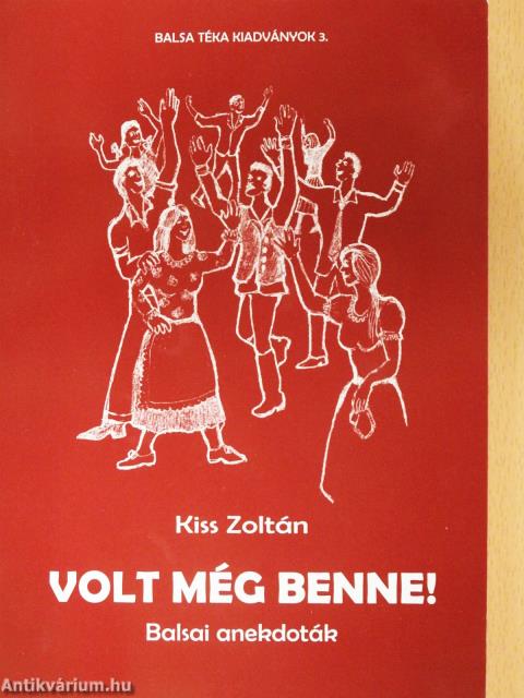 Volt még benne! (dedikált példány)