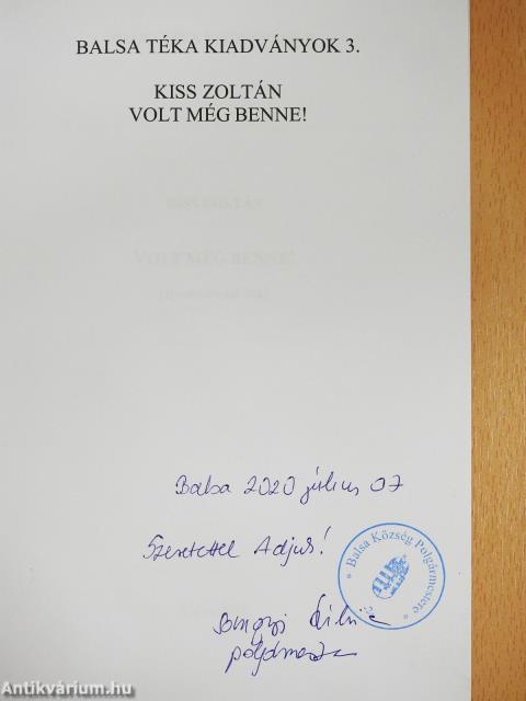 Volt még benne! (dedikált példány)