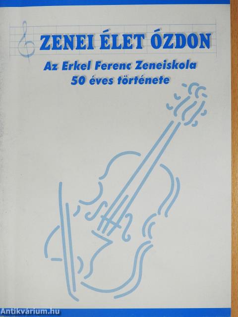 Zenei élet Ózdon (dedikált példány)