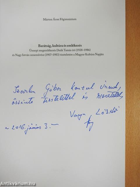 Barátság, kultúra és emlékezés (dedikált példány)