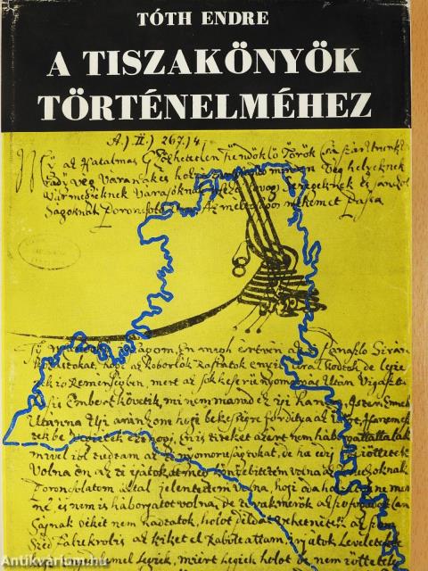 A Tiszakönyök történelméhez (dedikált példány)