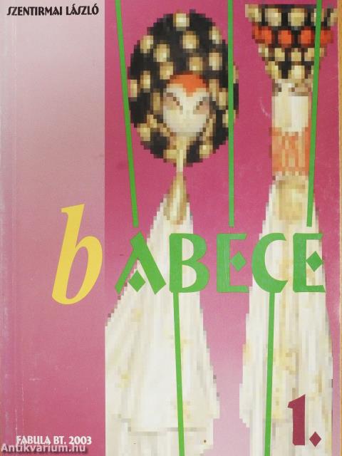 Bábécé 1. (dedikált példány)