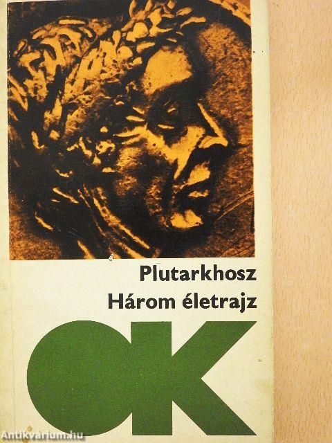 Három életrajz