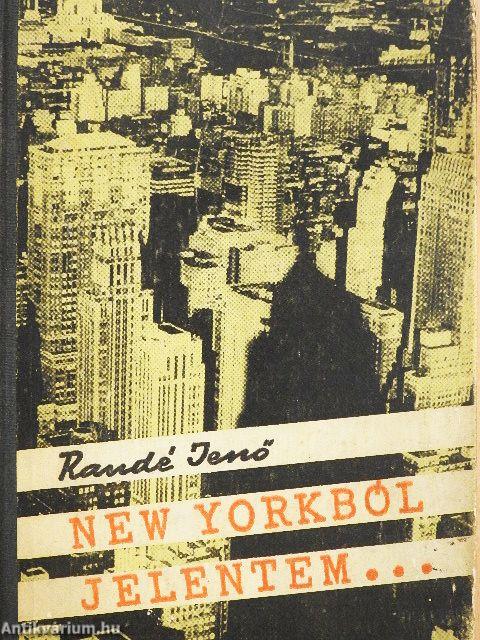 New Yorkból jelentem...