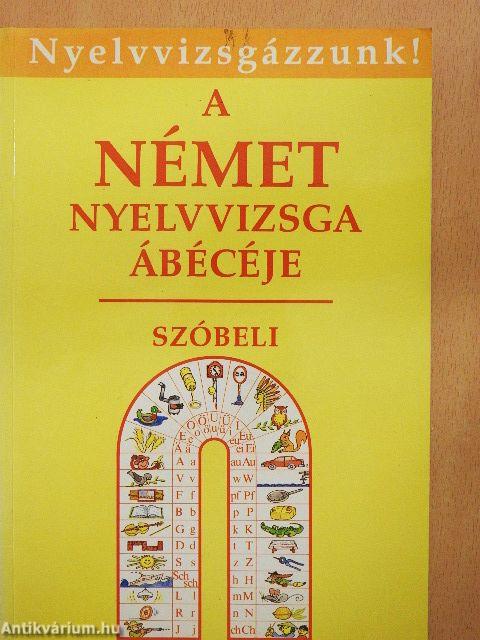 A német nyelvvizsga ábécéje - Szóbeli