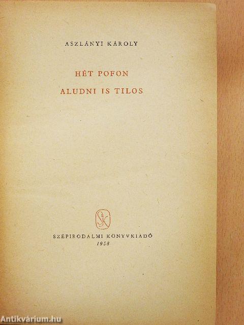 Hét pofon/Aludni is tilos