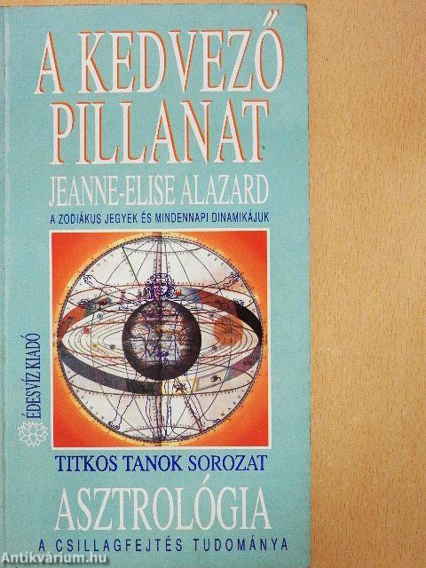 Asztrológia - A kedvező pillanat