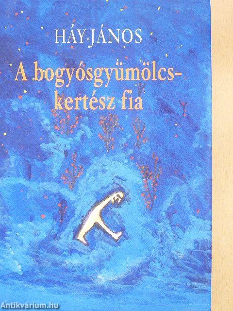 A bogyósgyümölcskertész fia