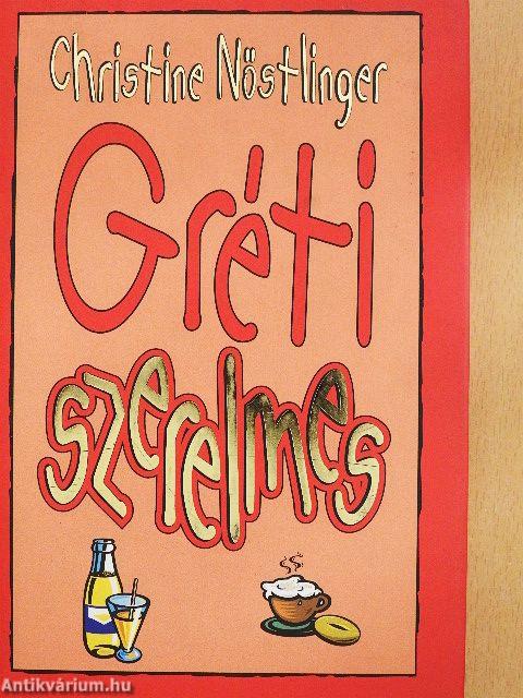 Gréti szerelmes