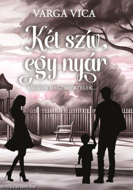 Két szív, egy nyár I.