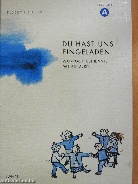 Du hast uns eingeladen