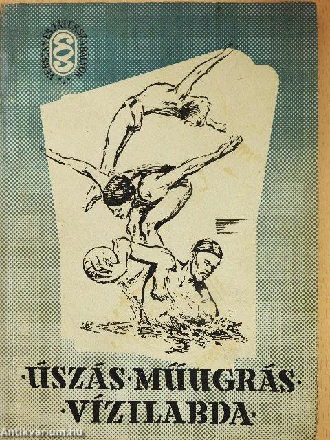 Úszás, műugrás, vízilabda