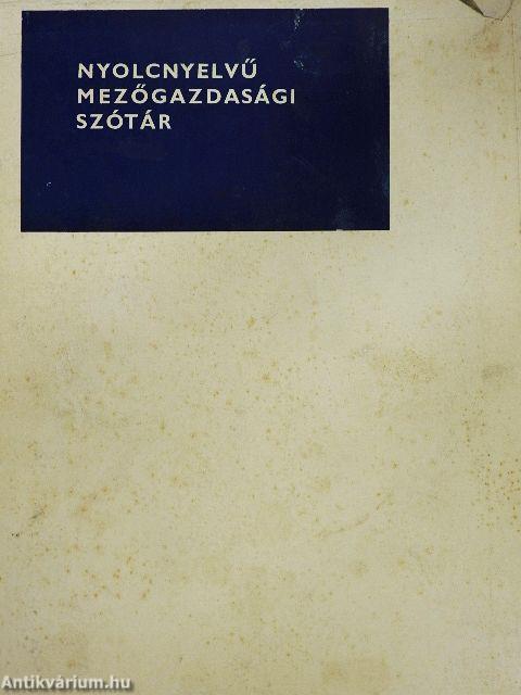 Nyolcnyelvű mezőgazdasági szótár 1-2.