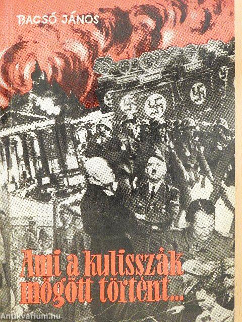 Ami a kulisszák mögött történt...