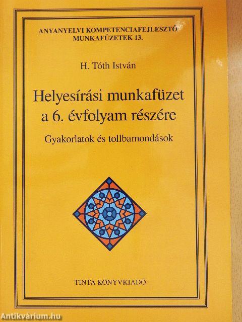 Helyesírási munkafüzet a 6. évfolyam részére