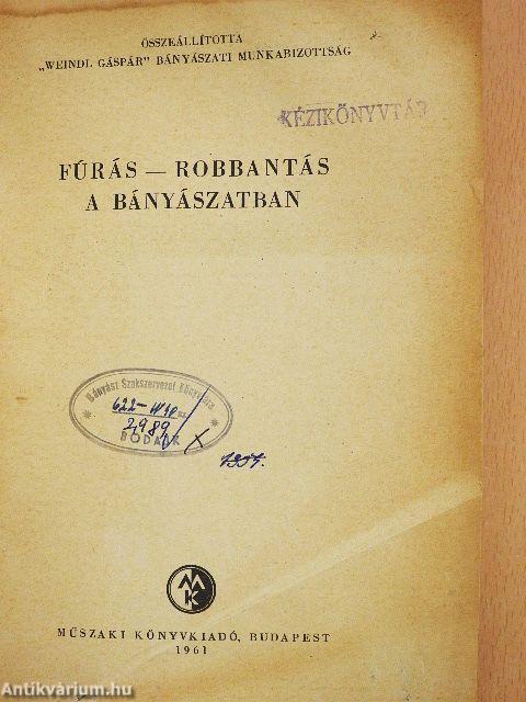 Fúrás-robbantás a bányászatban