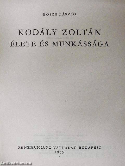 Kodály Zoltán élete és munkássága
