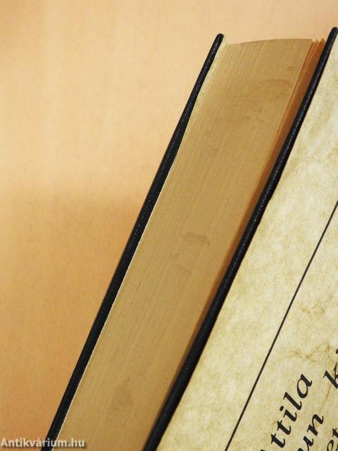 Attila hun király élete (dedikált példány)