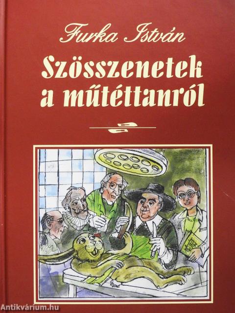 Szösszenetek a műtéttanról (dedikált példány)