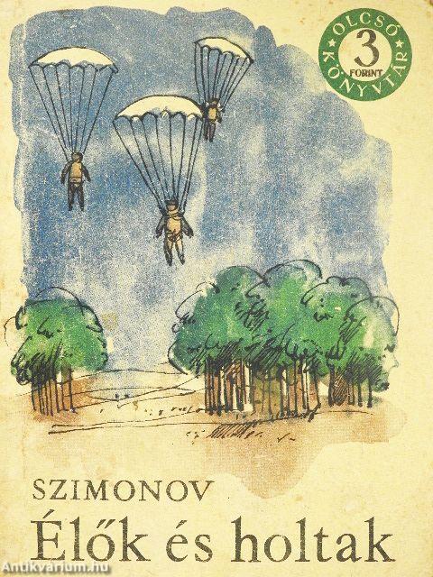 Élők és holtak I-III.