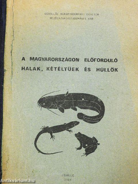 A Magyarországon előforduló halak, kétéltűek és hüllők