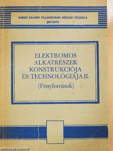Elektromos alkatrészek konstrukciója és technológiája II.