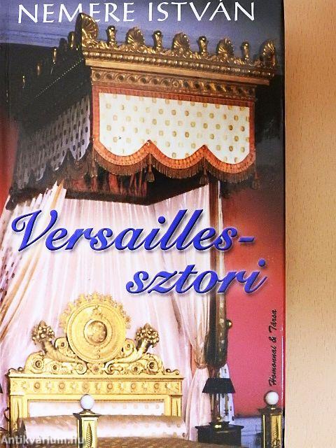 Versailles-sztori
