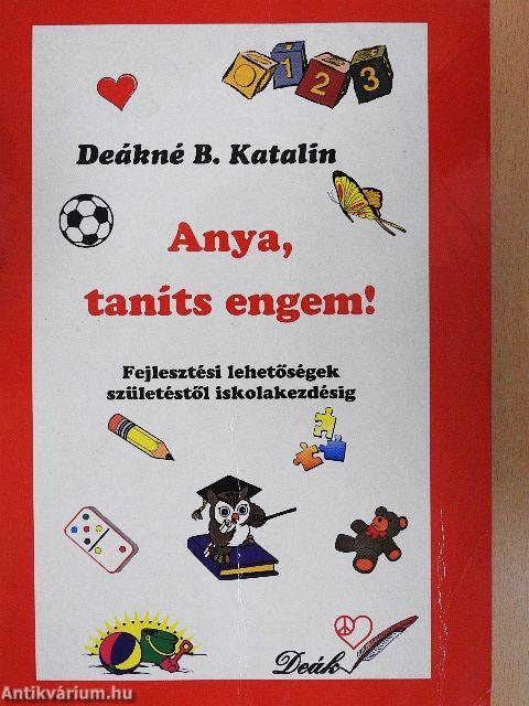 Anya, taníts engem!